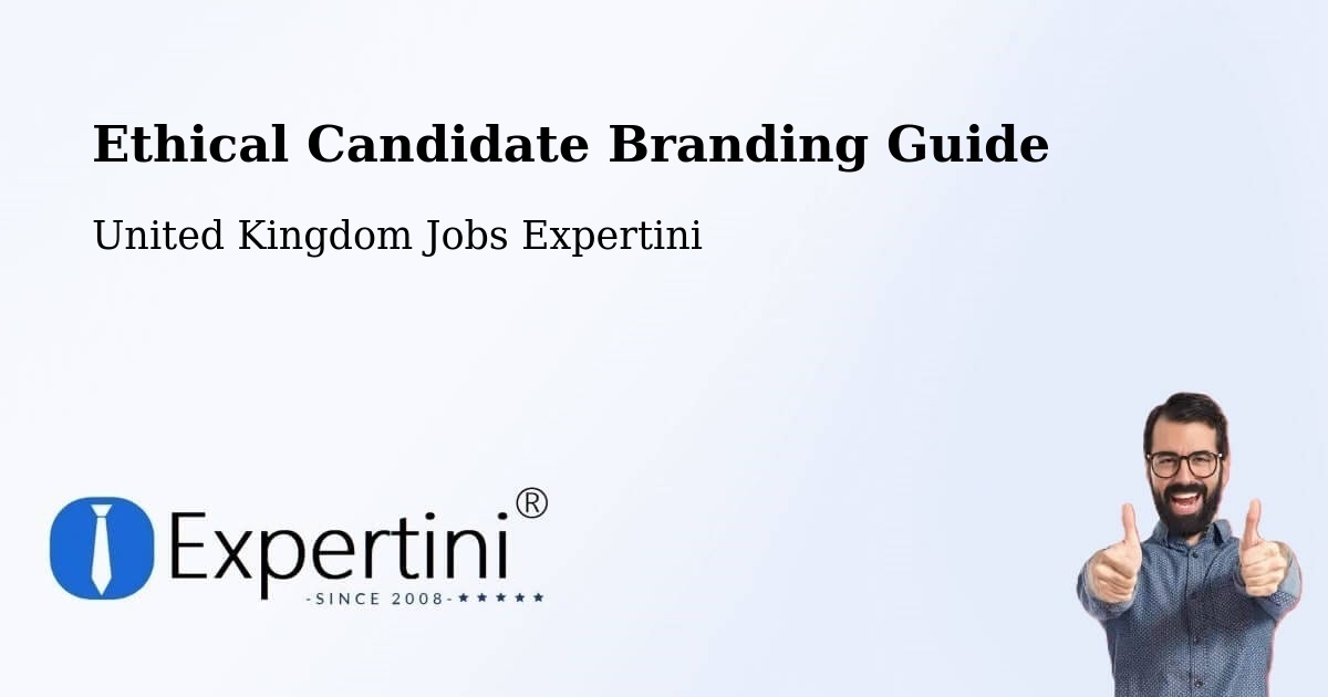 Ethical Candidate Branding Guidelines – Hackleton - United Kingdom Jobs Expertini