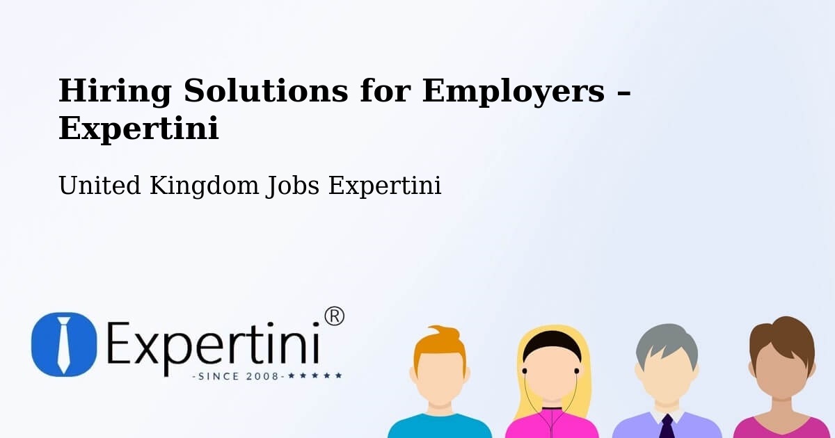 Hiring Solutions for Employers in Hackleton - Hackleton, United Kingdom Jobs Expertini