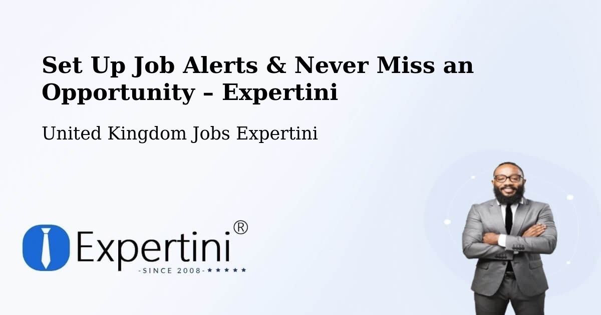 Job Alerts Guide – Get Notified About New Jobs in Hackleton - Hackleton, United Kingdom Jobs Expertini